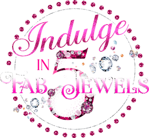 Indulge In Fab 5 Jewels 